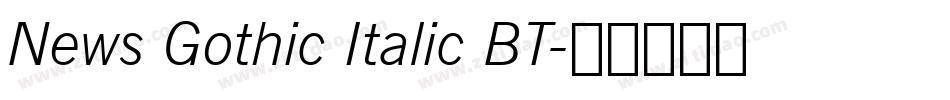 News Gothic Italic BT字体转换